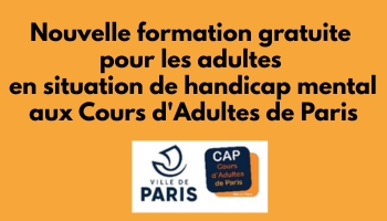 Visuel Nouvelle formation gratuite pour les adultes en situation de handicap mental